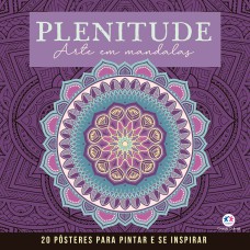 Plenitude - Mandalas para Pintar e se Inspirar