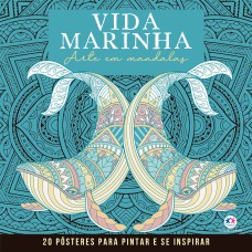 Vida Marinha - Mandalas para Pintar e se Inspirar