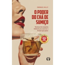 O poder do chá de sumiço