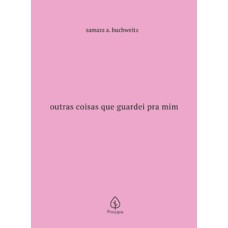 Outras coisas que guardei pra mim