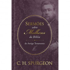 Sermões de Spurgeon sobre Mulheres da Bíblia do Antigo Testamento