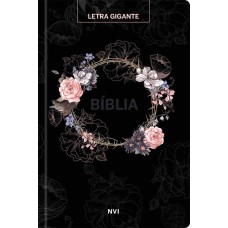 Bíblia Sagrada NVI - Letra Gigante - Flores preta