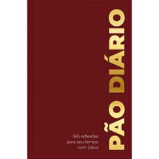 Devocional Pão Diário - Bordô - O Devocional mais lido no mundo