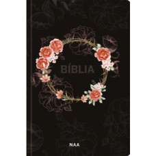 Bíblia sagrada NAA - Flores preta