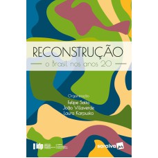 Reconstrução: O Brasil nos anos 20 - Série IDP