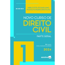 Novo Curso De Direito Civil - Parte Geral - Vol. 1 - 26ª edição 2024
