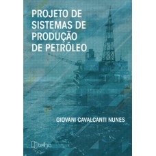 Projeto de sistemas de produção de petróleo