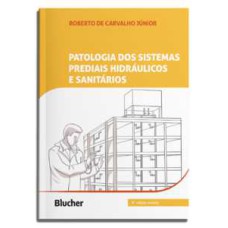 Patologia dos sistemas prediais hidráulicos e sanitários