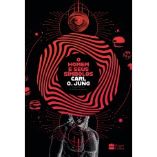 O homem e seus símbolos – Nova edição da obra de Carl G. Jung com acabamentos especiais