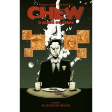 Chew - O sabor do crime - vol. 1: Ao gosto do freguês