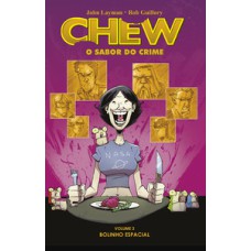 Chew - O sabor do crime - Vol. 3: Bolinho espacial