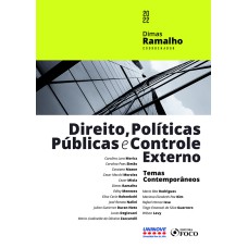 Direito, Políticas Públicas e Controle Externo - 1ª Ed - 2022