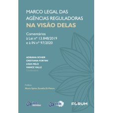 Marco Legal das Agências Reguladoras na Visão Delas
