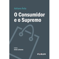 O Consumidor e o Supremo
