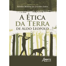A ética da terra de Aldo Leopold