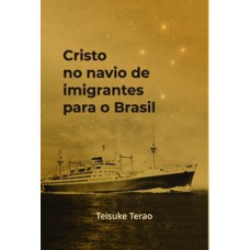 Cristo no navio de imigrantes para o Brasil