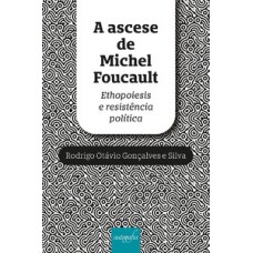 A ascese de Michel Foucault