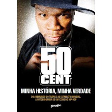 50 Cent - Minha História, Minha Verdade