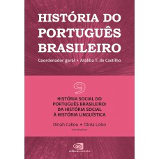História do português brasileiro - vol.9