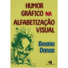 Humor gráfico na alfabetização visual (Finalista Jabuti Acadêmico 2025)