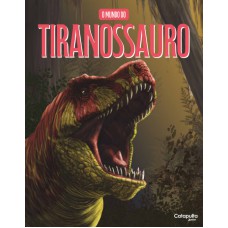 O mundo do tiranossauro