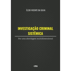 Investigação Criminal Sistêmica