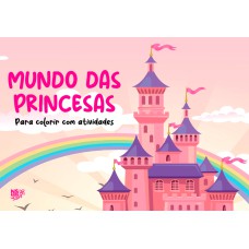 Mundo das princesas – para colorir com atividades