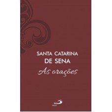 As orações Santa Catarina de Sena