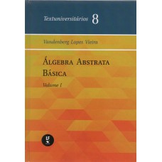 Álgebra abstrata básica - Vol. I