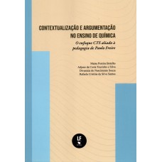 Contextualização e argumentação no ensino de química: O enfoque CTS aliado à pedagogia de Paulo Freire