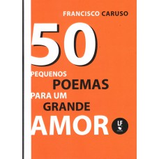 50 pequenos poemas para um grande amor