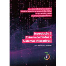 Introdução à ciência de dados e sistemas interativos : uma abordagem aplicada