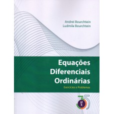 Equações Diferenciais Ordinárias - Exercicios e Problemas