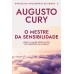 O mestre da sensibilidade (Análise da Inteligência de Cristo – Livro 2)
