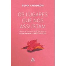 Os lugares que nos assustam
