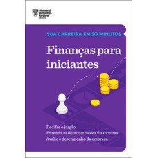 Finanças para iniciantes (Sua carreira em 20 minutos – HBR)