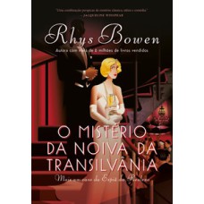 O mistério da noiva da transilvânia (a espiã da realeza – livro 4)