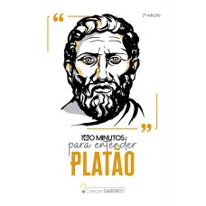 Coleção Saberes - 100 minutos para entender Platão