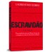 Escravidão - Volume 2