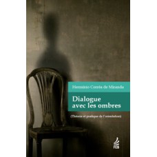Dialogue avec les ombres (Diálogo com as sombras - Francês)