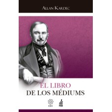 El libro de los médiums (O livro dos médiuns - Espanhol)