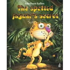 The spotted jaguar’s secret (O segredo da onça pintada - Inglês)