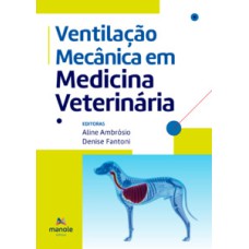 Ventilação Mecânica em Medicina Veterinária
