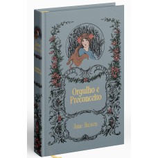 Orgulho & Preconceito – Jane Austen. Edição Luxo