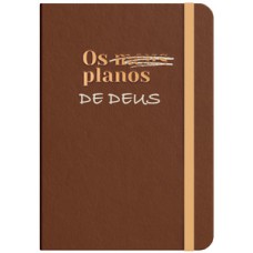 Moleskine - Os Planos de Deus - Marrom