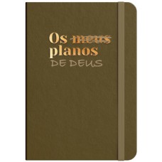 Moleskine - Os Planos de Deus - Bronze