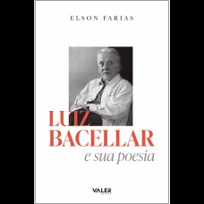 Luiz Bacellar e suas poesias