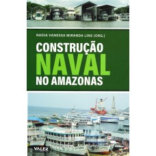 Construção Naval no Amazonas