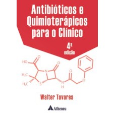 Antibióticos e quimioterápicos para o clínico