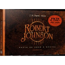 Robert Johnson: pacto de amor à música